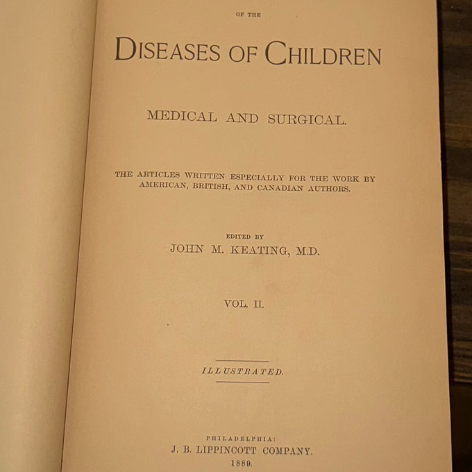 Cyclopædia of the Diseases of Children – Vol. II (John M. Keating, Antique Medic