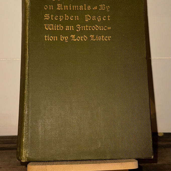 Experiments on Animals – Stephen Paget, Intro by Lord Lister (1900s Medical Hist