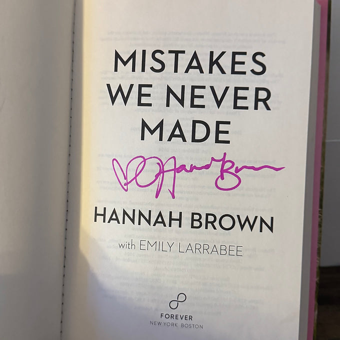 Mistakes We Never Made – Hannah Brown (Signed Copy)