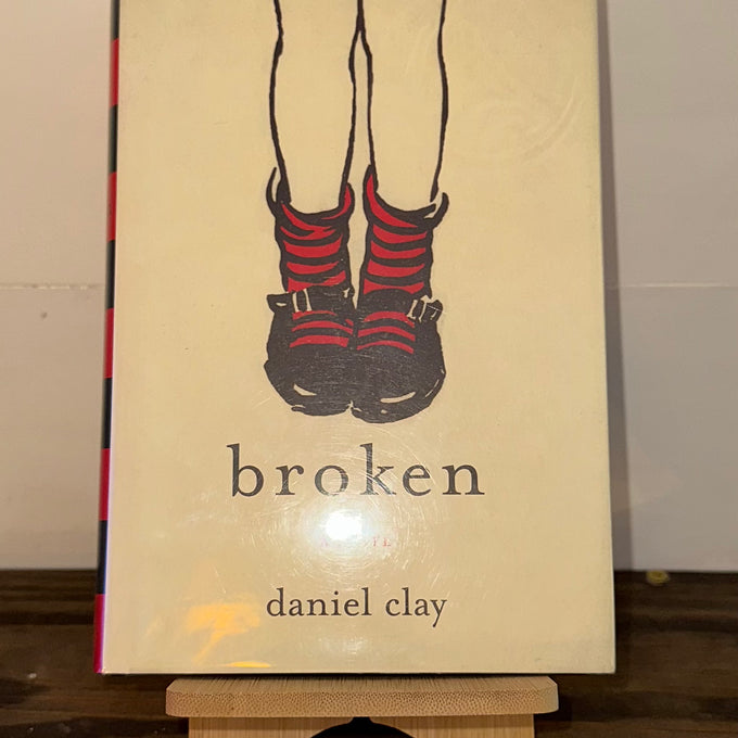 Signed First Edition Broken by Daniel Clay (2008)