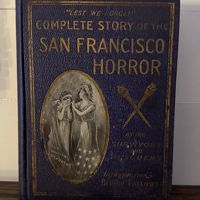 The Complete Story of the San Francisco Horror (1906, Russell) – Illustrated